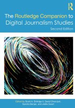The Routledge Companion to Digital Journalism Studies