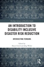 An Introduction to Disability Inclusive Disaster Risk Reduction