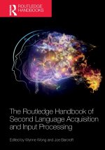 The Routledge Handbook of Second Language Acquisition and Input Processing