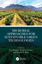 Microbial Approaches for Sustainable Green Technologies