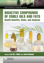 Bioactive Compounds of Edible Oils and Fats