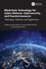 Blockchain Technology for Cyber Defense, Cybersecurity, and Countermeasures