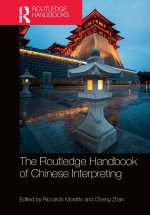 The Routledge Handbook of Chinese Interpreting