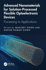 Advanced Nanomaterials for Solution-Processed Flexible Optoelectronic Devices