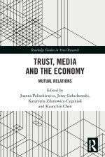 Trust, Media and the Economy