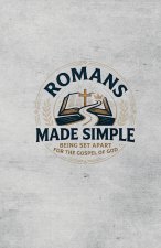 Romans Made Simple