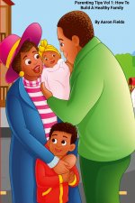 Parenting Tips Vol 1
