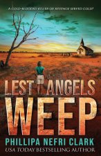 Lest Angels Weep