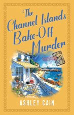 THE CHANNEL ISLANDS BAKE-OFF MURDER