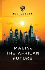 Imagine the African Future