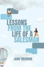 Lessons from the Life of a Salesman