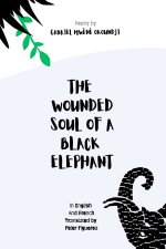 The Wounded Soul of a Black Elephant