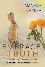 Embrace the Truth