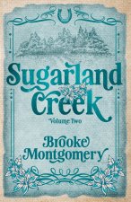 Sugarland Creek Volume Two