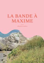 BANDE A MAXIME