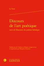 Discours de l'art poétique suivi de discours du poème héroique