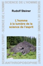 L'homme à la lumière de la science de l'esprit
