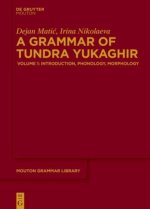 A Grammar of Tundra Yukaghir