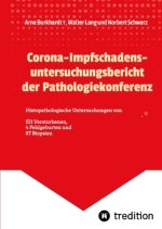 Corona-Impfschadensuntersuchungsbericht der Pathologiekonferenz