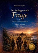 Am Anfang war die Frage