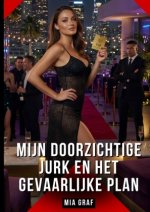 Mijn Doorzichtige Jurk en het Gevaarlijke Plan