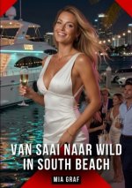 Van Saai naar Wild in South Beach