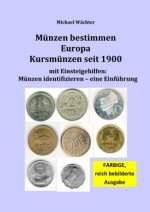 Münzkatalog Europa - Kursmünzen ab 1900, mit Einsteigehilfen: Münzen identifizieren