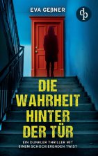 Die Wahrheit hinter der Tür | Ein dunkler Thriller mit einem schockierenden Twist