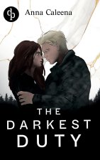 The Darkest Duty | Eine düstere Dark Military Romance