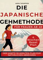 Die japanische Gehmethode für Frauen ab 40