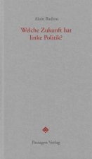 Welche Zukunft hat linke Politik?