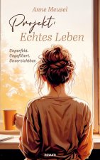 Projekt: Echtes Leben