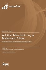 Additive Manufacturing of Metals and Alloys