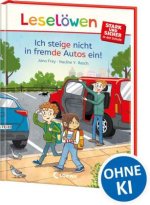 Leselöwen - stark und sicher in der Schule - Ich steige nicht in fremde Autos ein!