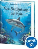 Das geheime Leben der Tiere (Meer) - Die Bestimmung der Haie