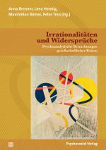 Irrationalitäten und Widersprüche