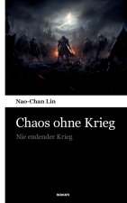 Chaos ohne Krieg