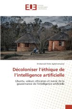 Décoloniser l'éthique de l'intelligence artificielle