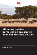 Alimentation des porcelets en croissance avec des déchets de pain