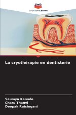 La cryothérapie en dentisterie
