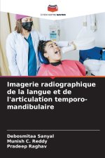 Imagerie radiographique de la langue et de l'articulation temporo-mandibulaire