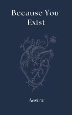 Because You Exist