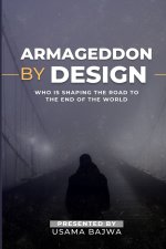 Armageddon by Design