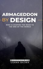 Armageddon by Design