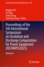 Proceedings of the 5th International Symposium on Insulation and Discharge Computation for Power Equipment (IDCOMPU2025)