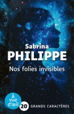 NOS FOLIES INVISIBLES