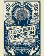 The Aldous Huxley Compendium