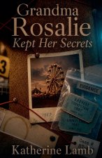 Grandma Rosalie Kept Her Secrets