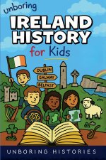 Unboring Ireland History for Kids