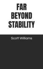 Far Beyond Stability